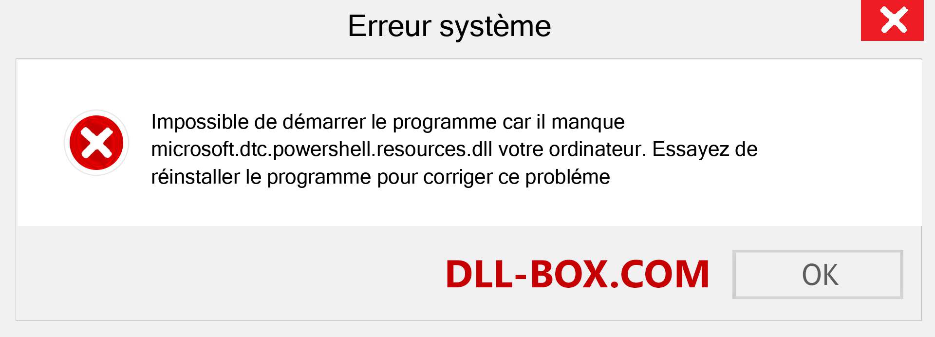 Le fichier microsoft.dtc.powershell.resources.dll est manquant ?. Télécharger pour Windows 7, 8, 10 - Correction de l'erreur manquante microsoft.dtc.powershell.resources dll sur Windows, photos, images